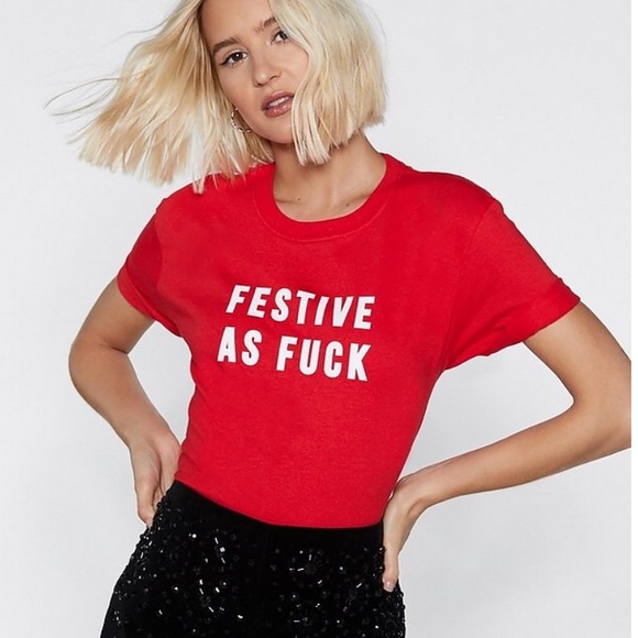 Nasty Gal Tops - NEW NWT Nasty Gal Festive as f**k t-shirt. Medium.